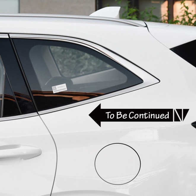 TO BE CONTINUED Xe ô tô Nhãn dán Occlude Vết xước Hình dán Xe máy Trang trí đề can