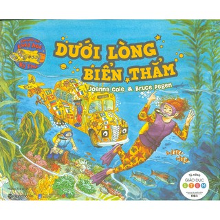 Sách - chuyến xe khoa học kỳ thú - dưới lòng biển thẳm