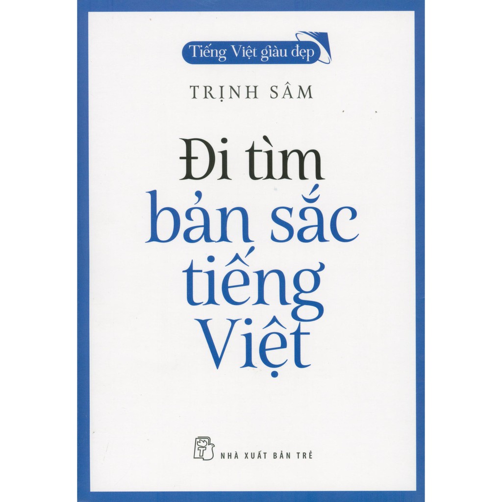 Đi Tìm Bản Sắc Tiếng Việt