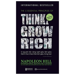 Sách - Think & Grow Rich - 5 Nguyên Tắc Vàng Nghĩ Giàu Làm Giàu - Đánh Thức Khao Khát Làm Giàu Trong Bạn