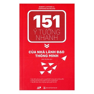 151 ý tưởng nhanh của nhà lãnh đạo thông minh