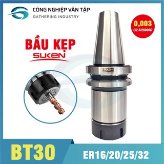 Bầu Kẹp SUKEN BT30 ER16/20/25/32 độ dài 70/100L ,độ chính xác cao 0.003mm