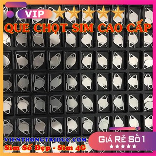 [PHÁ NÁT THỊ TRƯỜNG] Que chọt sim - que chọc sim  siêu rẻ