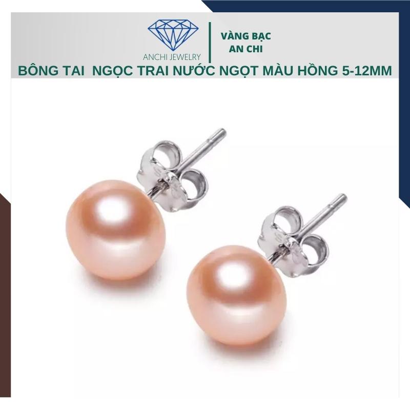 Bông tai nụ trai hồng 4mm - 12mm chốt bạc, xà cừ dày độ bóng 4A, ít vết sinh trưởng , Anchi jewelry