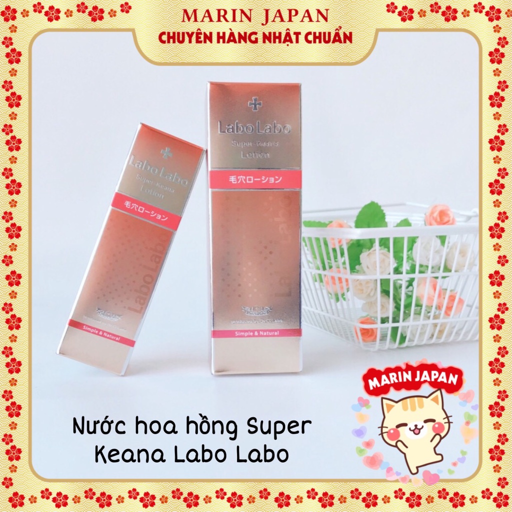 (Có sẵn,hàng Chuẩn) Nước Hoa Hồng Super-Keana DR.CI.LABO-LABO lotion Labo labo thu nhỏ lỗ chân lông