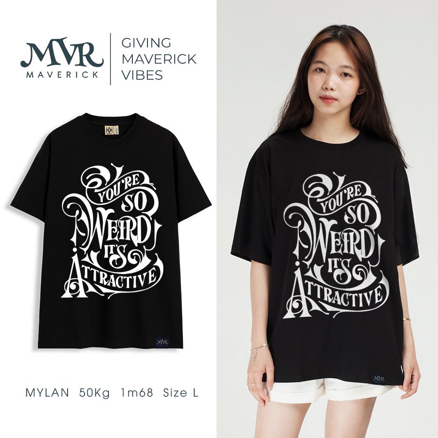 Áo phông thun Cotton phom rộng Cotton thoáng mát chữ phong cách bạn thật kỳ lạ nhưng hấp dẫn MVR