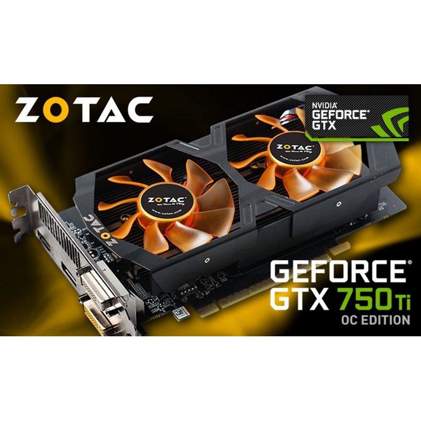 Card màn hình GTX 750Ti 2G DDR5 Zotac 2 Fan