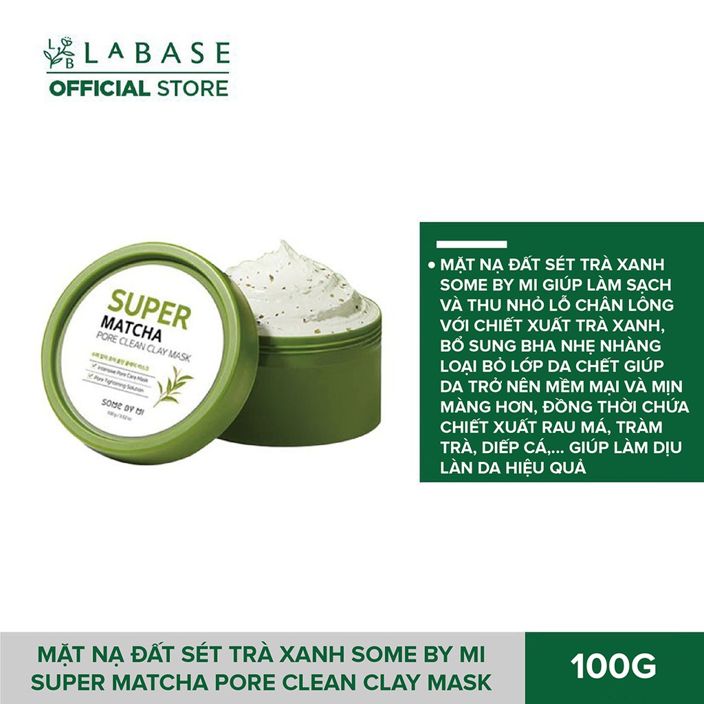 Mặt nạ Đất sét Trà xanh Some By Mi Super Matcha Pore Clean Clay Mask Hũ 100g - Hàng Nhập Khẩu