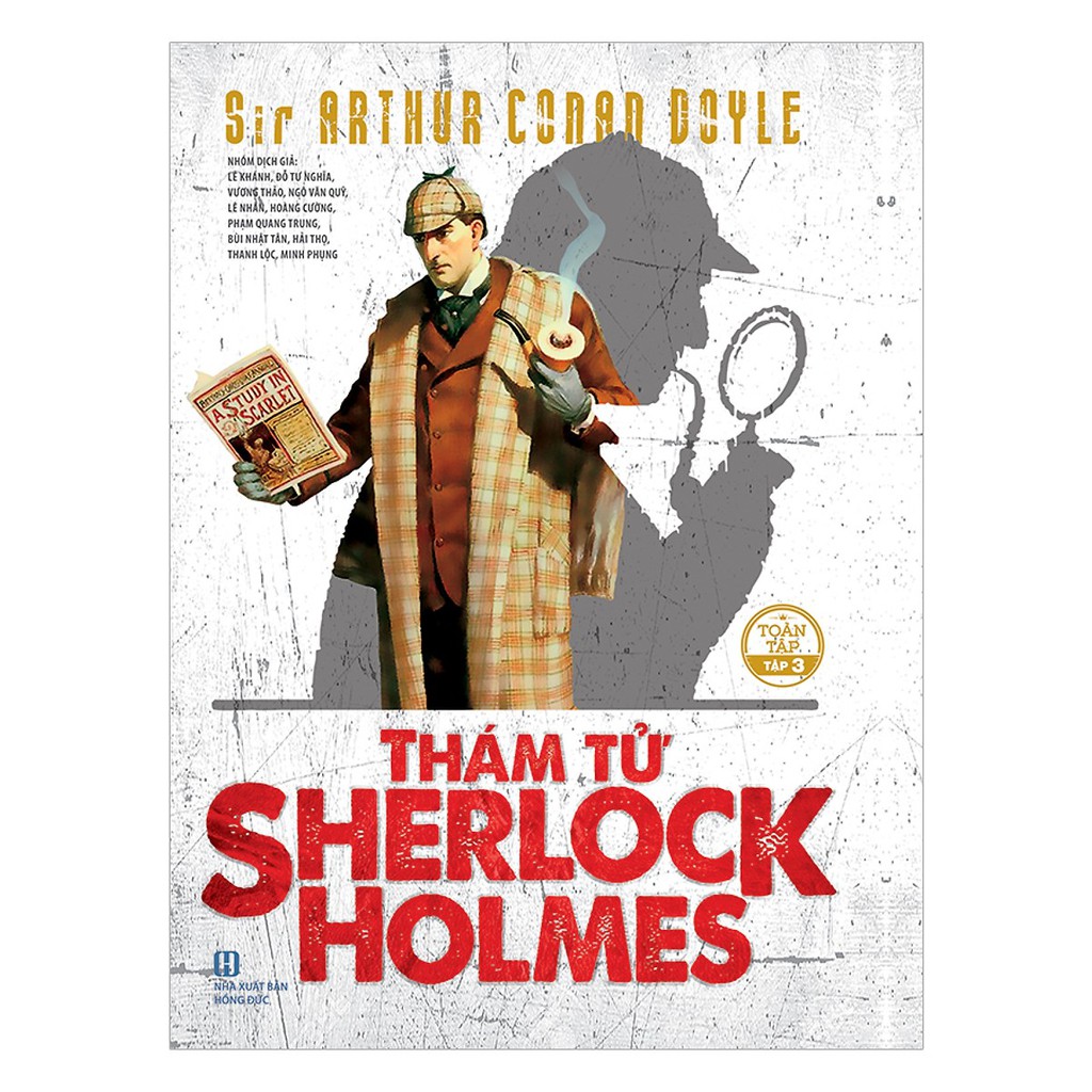 Bộ sách Thám Tử Sherlock Holmes Toàn Tập (Trọn Bộ 3 Tập) - Tác giả:  Sir Arthur Conan Doyle