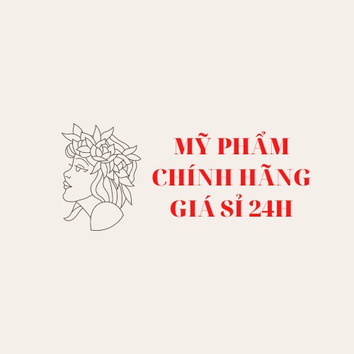 MỸ PHẨM CHÍNH HÃNG GIÁ SỈ .24H