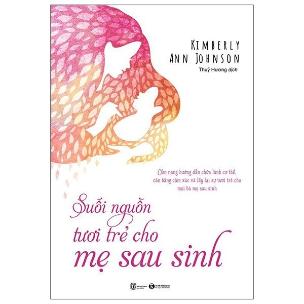 Sách - Suối Nguồn Tươi Trẻ Cho Mẹ Sau Sinh