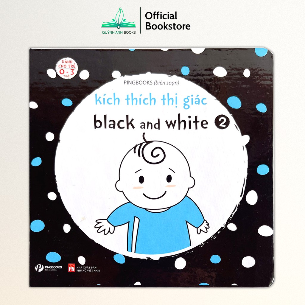Sách - Kích thích thị giác black and white tiếng anh cho trẻ 0-3 tuổi  - NPH Pingbooks