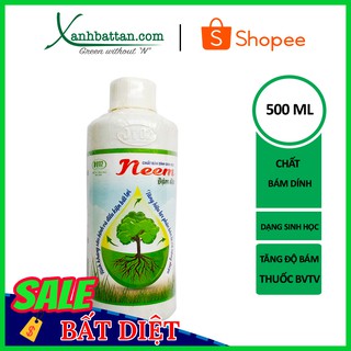 Chất Bám Dính Sinh Học Neem Chai 500 ml