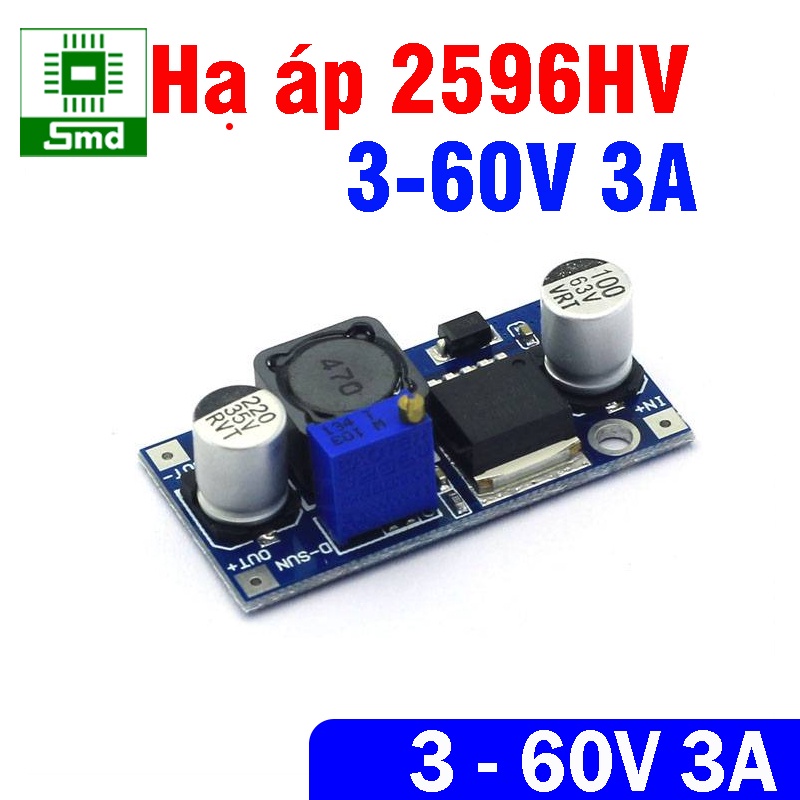 Mạch Hạ áp LM2596HV điện Áp cao 3 - 60V, DC-DC Buck điện áp điều chỉnh ổn áp nguồn DC 2596 3V3, 5V, 9V, 12V LM2596 ADJ