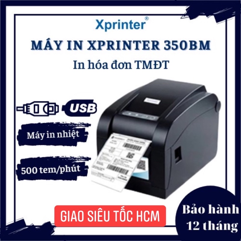 [Mã 154ELSALE2 giảm 7% đơn 300K] Máy In Nhiệt In Đơn Hàng TMDT ghtk shopee tiki sapo… Xprinter XP350B XP350BM