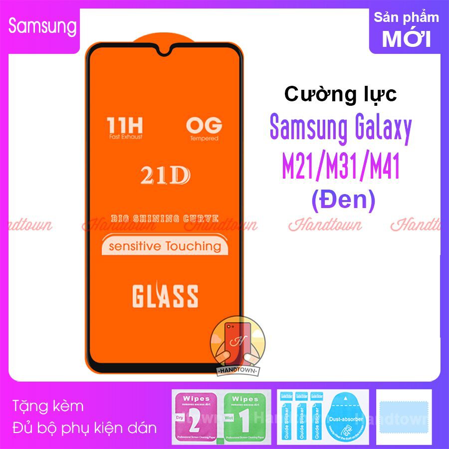 Kính Cường lực Samsung Galaxy M11 / M21 / M31 / M41 màn hình 21D Handtown SIÊU BỀN