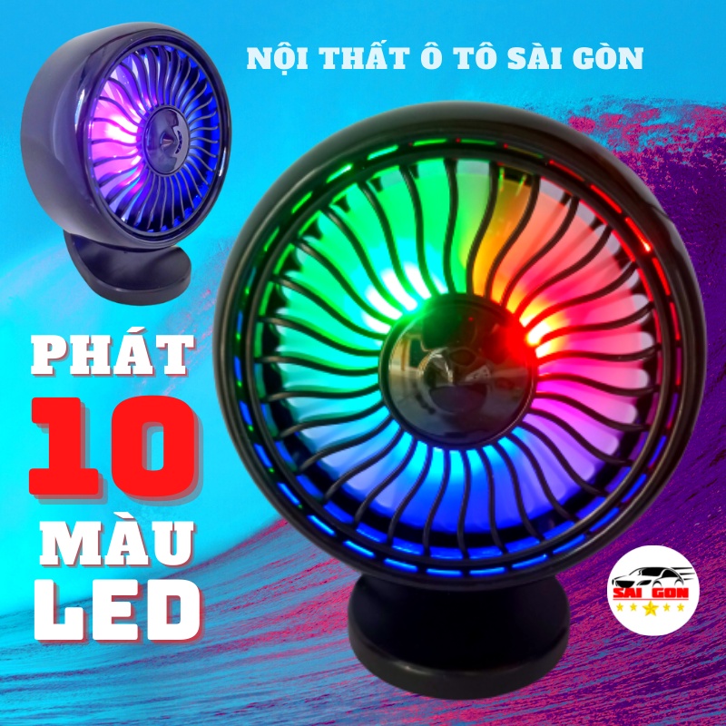 Quạt Mini ô tô cao cấp siêu mát 3 chế độ số, phát ánh sáng Led 10 màu, chỉnh hướng đa chiều, 2 loại chân gắn tùy thích!