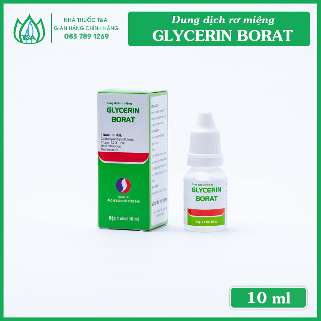 GLYCERIN BORAT - Hộp 1 chai 10ml - bôi miệng, lưỡi