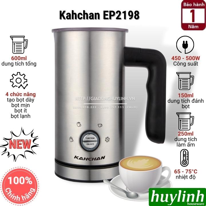 [Mã ELHAMS5 giảm 6% đơn 300K] Máy đánh sữa tạo bọt pha cacao Kahchan EP2198 - 4 chức năng - 600ml