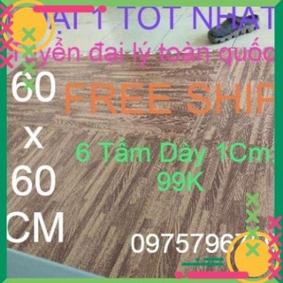 PR7 [FREE SHIP] 6 Tấm THẢM XỐP GHÉP VÂN GỖ 60x60cm dày 1cm 16