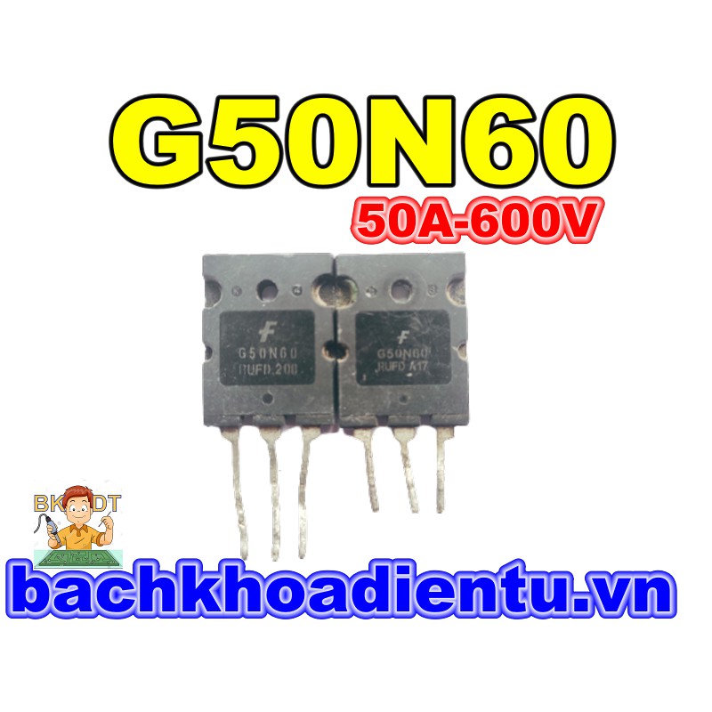 IGBT GT50N60 (50A-600V) bóc máy chính hãng.