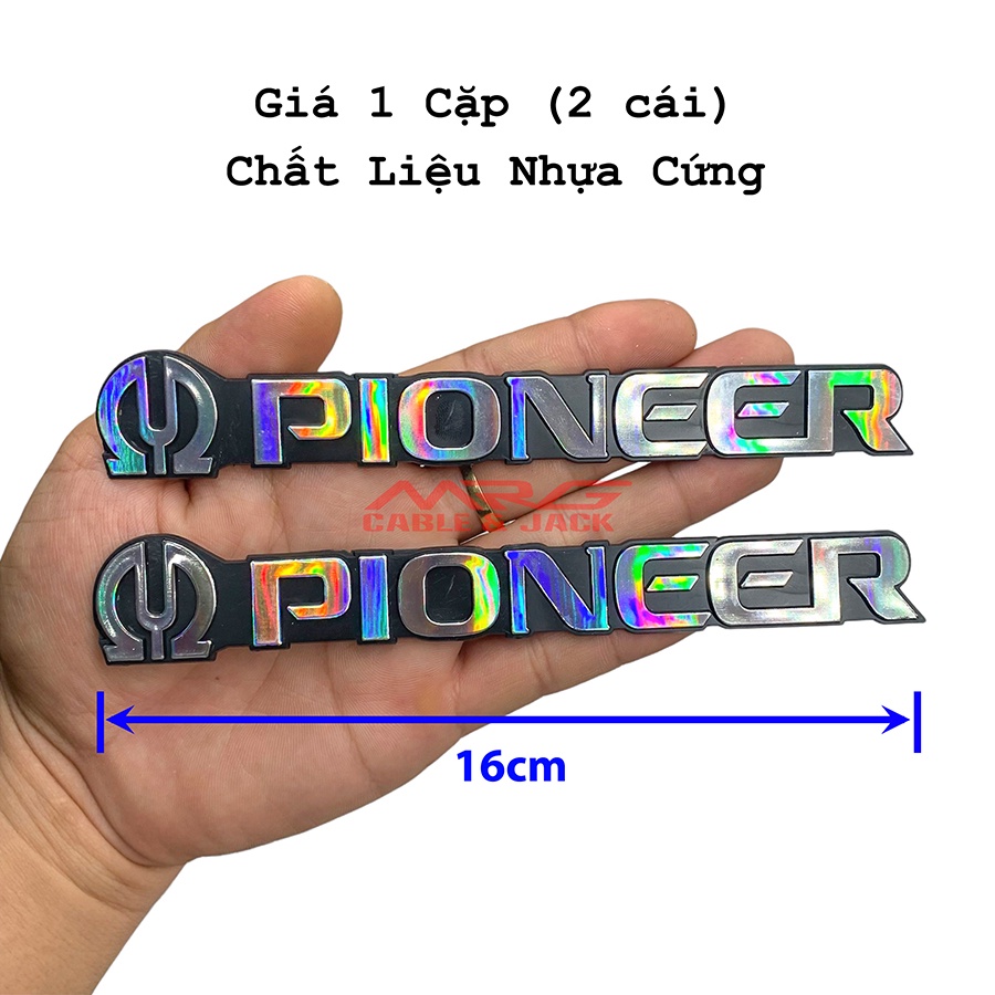 Tem Loa Pioneer, dài 16cm, nhựa cứng.