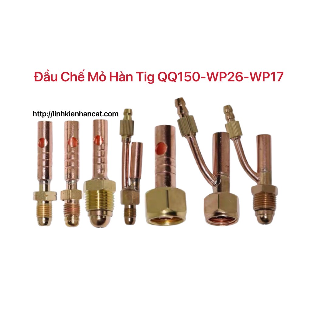 Đầu Chế Mỏ Hàn Tig QQ150 - WP26 - WP17 - WP18
