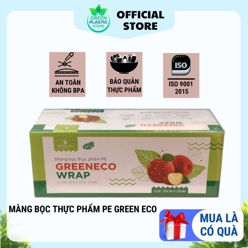 Màng bọc thực phẩm co giãn PE Green Eco Wrap kích thước 30Cm x 250M, 30Cm x 150M không BPA, tiêu chuẩn ISO 9001:2015