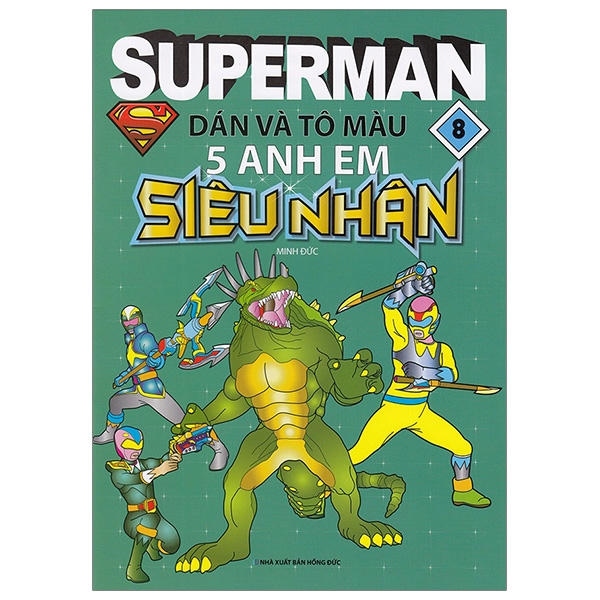 Sách Superman - Dán Và Tô Màu 5 Anh Em Siêu Nhân - Tập 8