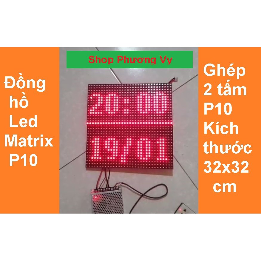 Đồng hồ Led Matrix, Led P10 siêu to khổng lồ - Ghép 2 tấm P10