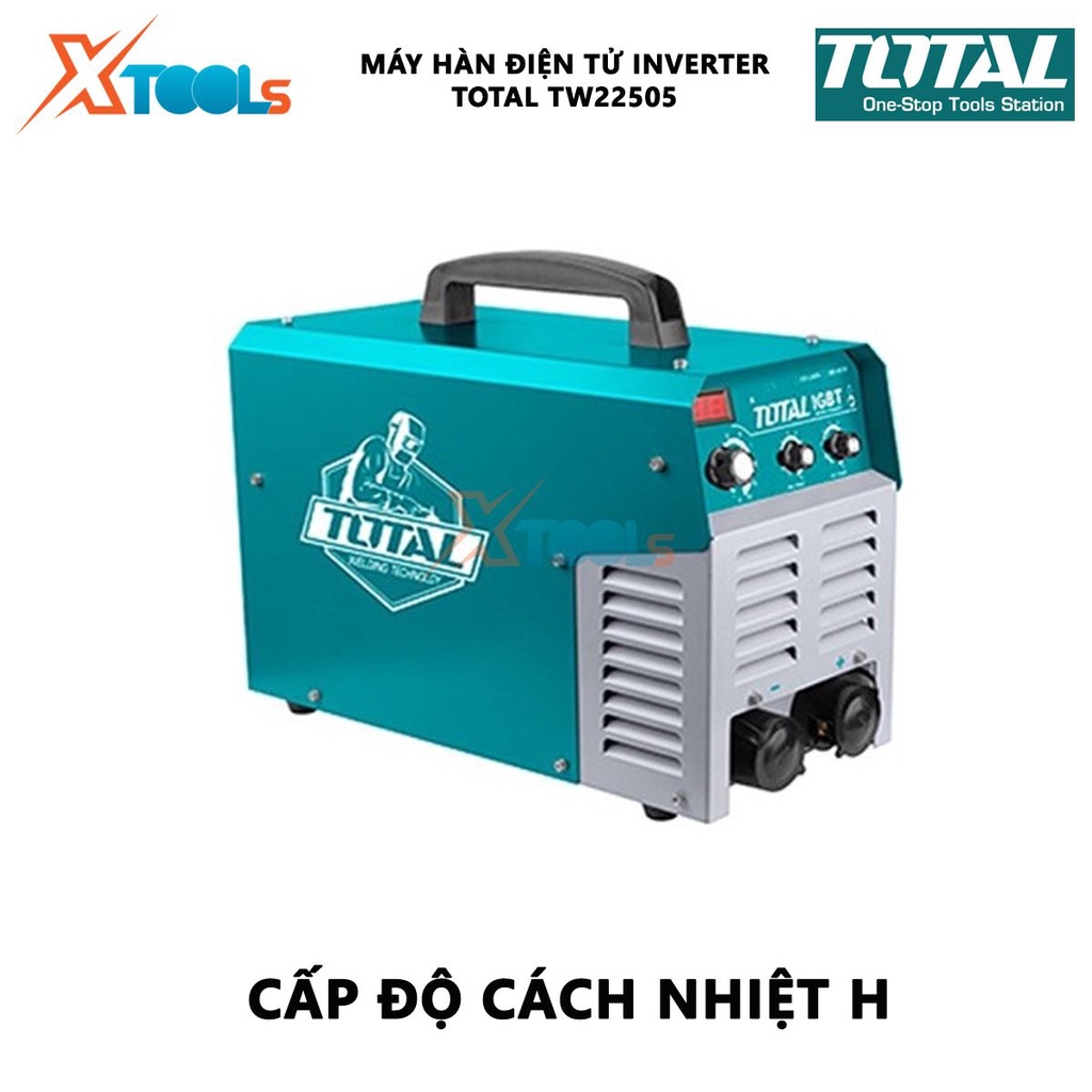 Máy hàn điện tử TOTAL TW22505 Máy hàn điện tử Inverter MMA Nguồn vào 13 kVA Dòng điện 20-250A Điện cực hàn Ø1.6-5.0mm