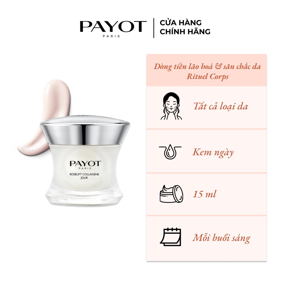 Kem dưỡng ẩm ban ngày nâng cơ chống lão hóa PAYOT ROSELIFT COLLAGENE JOUR LIFTING CREAM 15ml