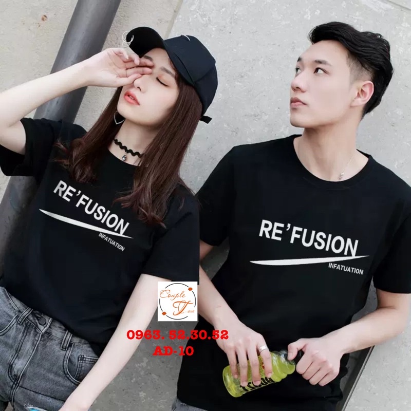 [SALE CHÀO HÈ] Áo Đôi, Áo Cặp Nam Nữ In  RE'FUSION AD-10