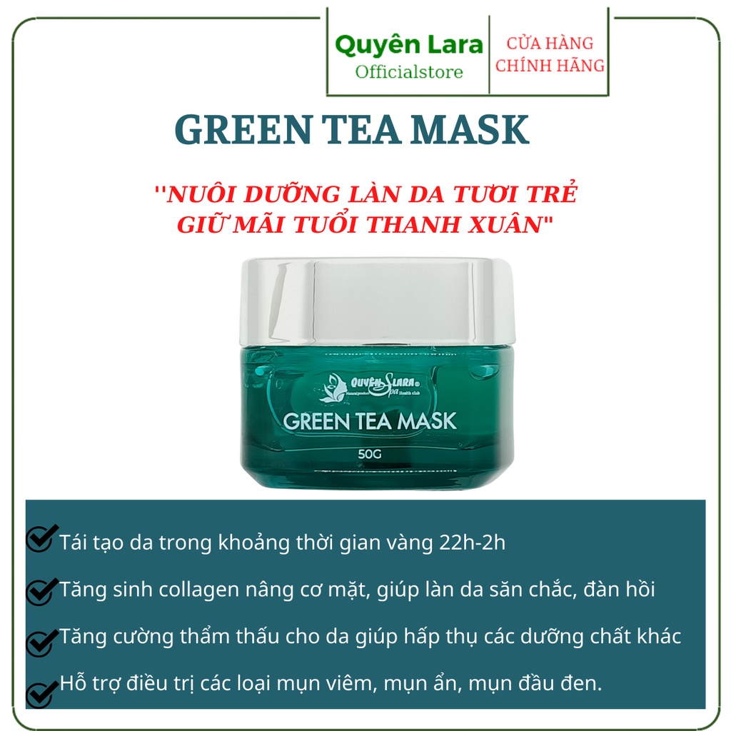 Mặt Nạ Dưỡng Da Green Tea Mask Quyên Lara Dạng Gel Giúp Dưỡng Ẩm,Làm Mềm Da,Thu Nhỏ Lỗ Chân Lông Căng Mịn Trắng Hồng 50G