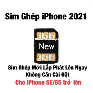 Sim Ghép Thần Thánh Cho iPhone 2021