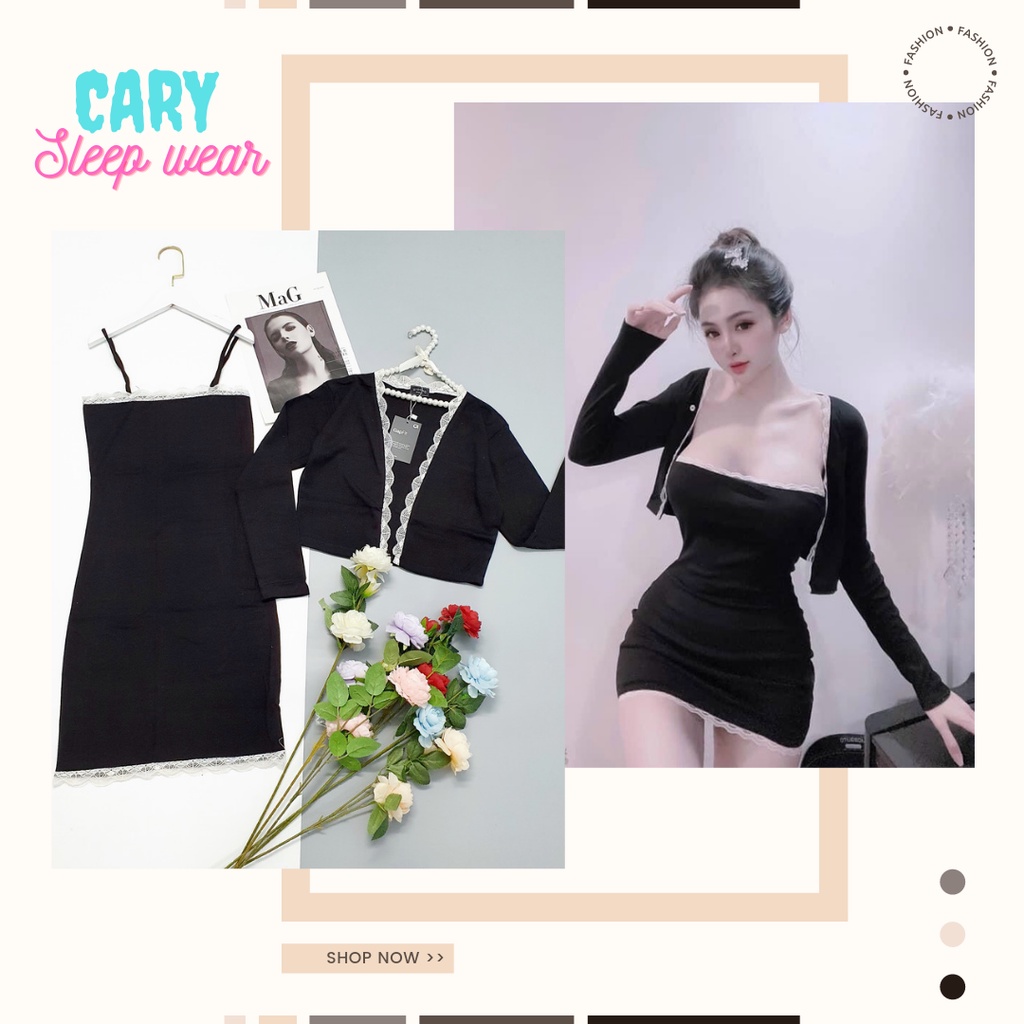 Váy 2 dây kèm khoác phối ren , set đầm body nữ CARY