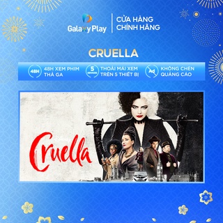 Toàn quốc [E-voucher] - Phim thuê Cruella trên ứng dụng Galaxy Play