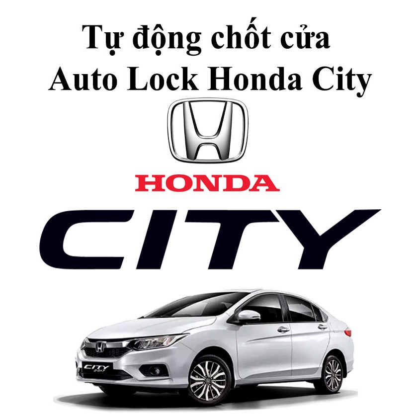 Auto Lock - Chốt Cửa Tự Động Dành Cho Xe Honda City 2014-2019