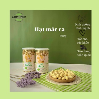 Nhân macca nguyên hạt không vỡ nhập khẩu Úc LAMIE đã tách vỏ sấy chín 500g