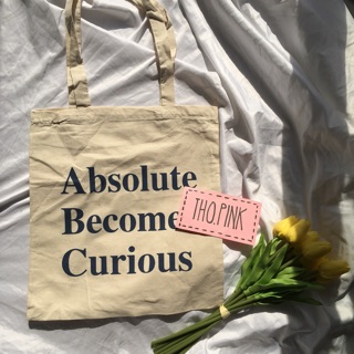 túi tote absolute become curious sẵn