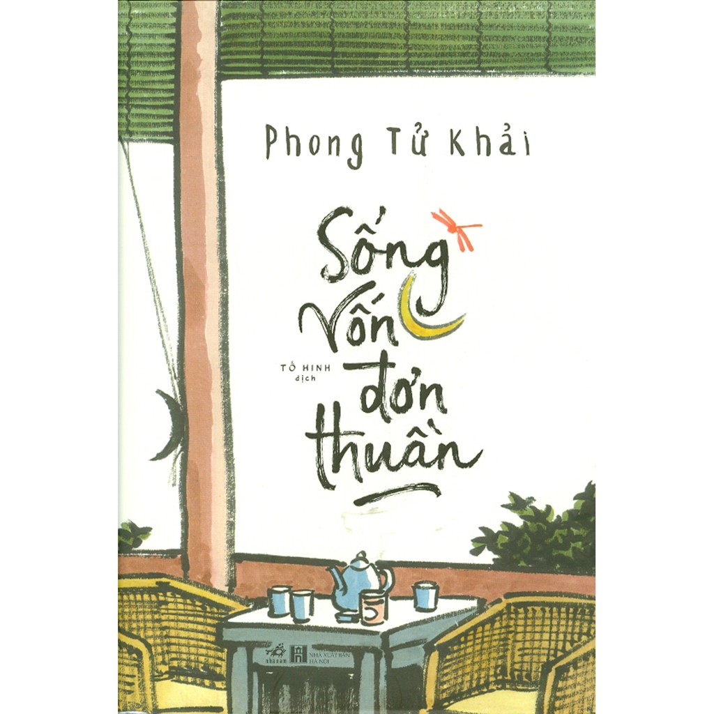 Sách - Sống Vốn Đơn Thuần (Tản văn)