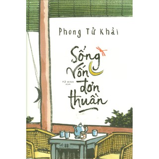 Sách - sống vốn đơn thuần