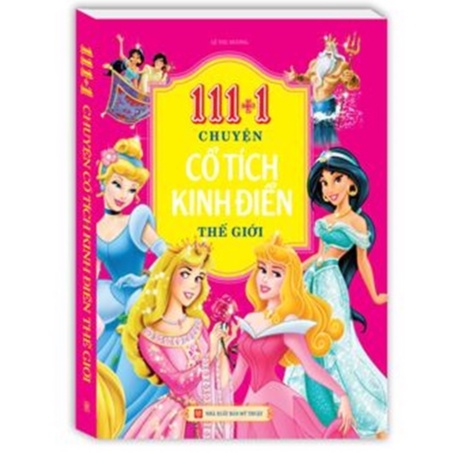 Sách - 111+1 chuyện cổ tích kinh điển thế giới ( Bìa Cứng )