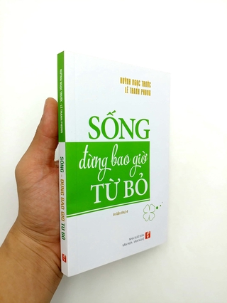Sống Đừng Bao Giờ Từ Bỏ