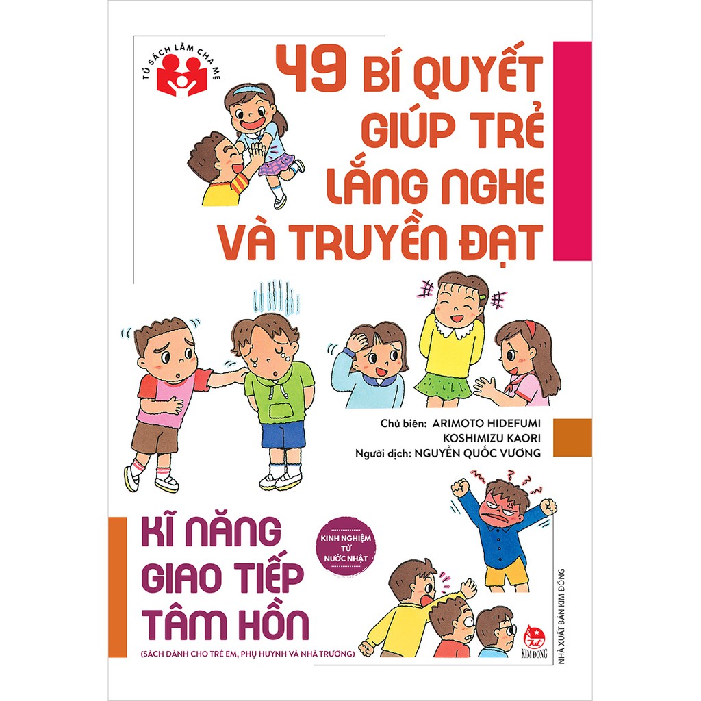 Sách - Kinh Nghiệm Từ Nước Nhật - 49 Bí Quyết Giúp Trẻ Lắng Nghe Và Truyền Đạt