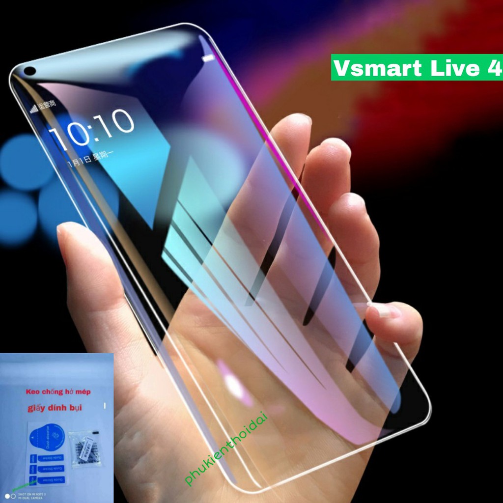 Cường lực Vsmart Live 4 trong suốt loại tốt kiểu đục camera gần full màn ( tặng keo mép )