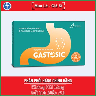❤[Chính hãng] Viên Uống GASTOSIC - Giải Pháp Cho Người Bị Viêm Loét, Trào Ngược Dạ Dày Thực Quản (Hộp 20 viên)