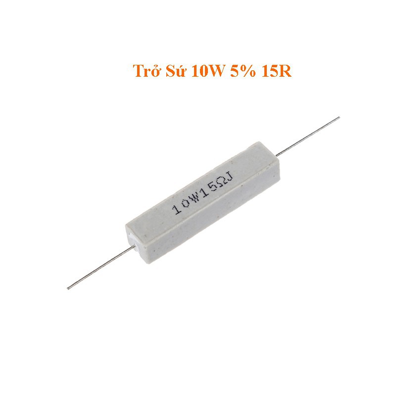 Trở Sứ 10W 5% Các Giá Trị ( Trở công suất)