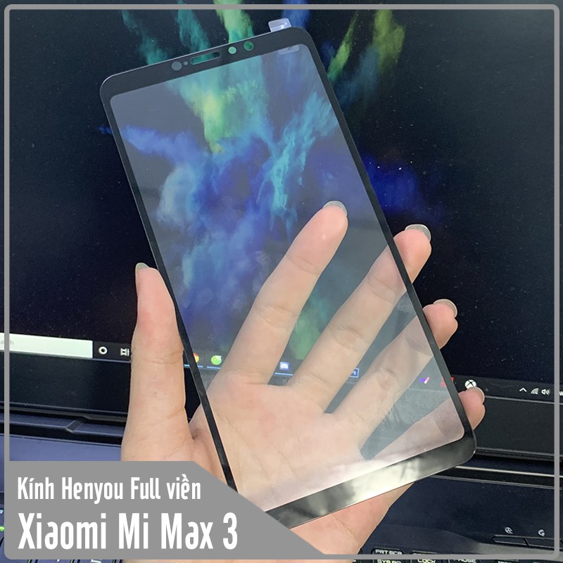 Cường lực Xiaomi Mi Max 3 Full viền HENYOU