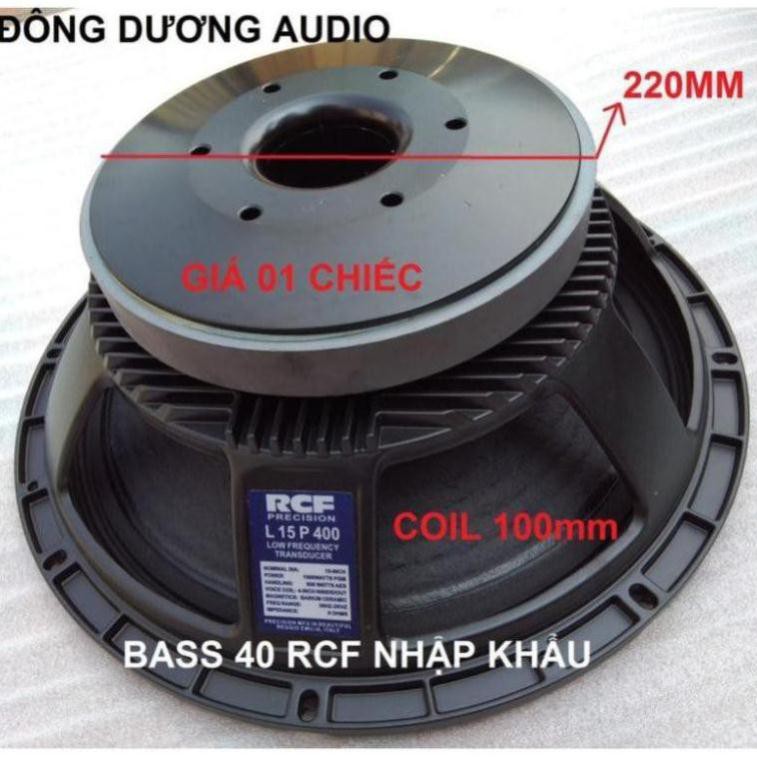 FreeShip - XẢ LỖ LOA BASS RỜI 40 RCF NHẬP KHẨU TỪ 220 CÔN 100 - GIÁ 1 CHIẾC